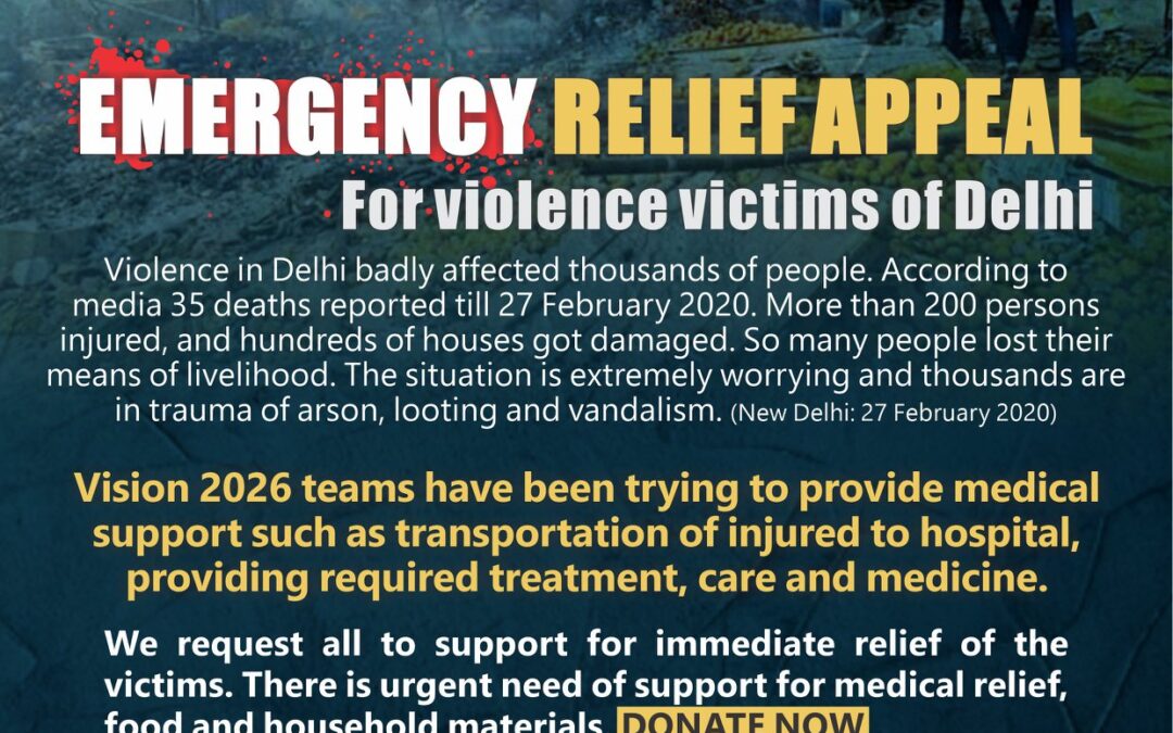Emergency Relief Appeal for violence victims of Delhi